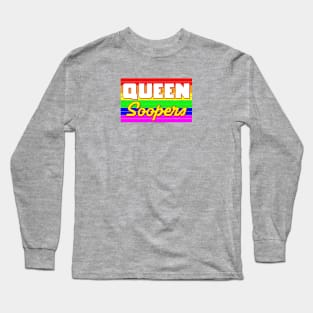 Queen Soopers - Denver, Colorado LGBTQ Pride Long Sleeve T-Shirt